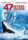 47 Meters Down 47 Meters Down