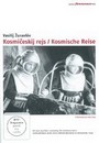 Kosmiceskij Rejs / Kosmische Reise Kosmiceskij Rejs / Kosmische Reise